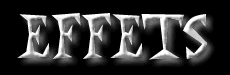 Effets